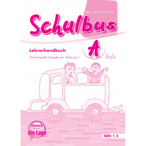 Schulbus A Lehrerhandbuch Schulbus A Lehrerhandbuch